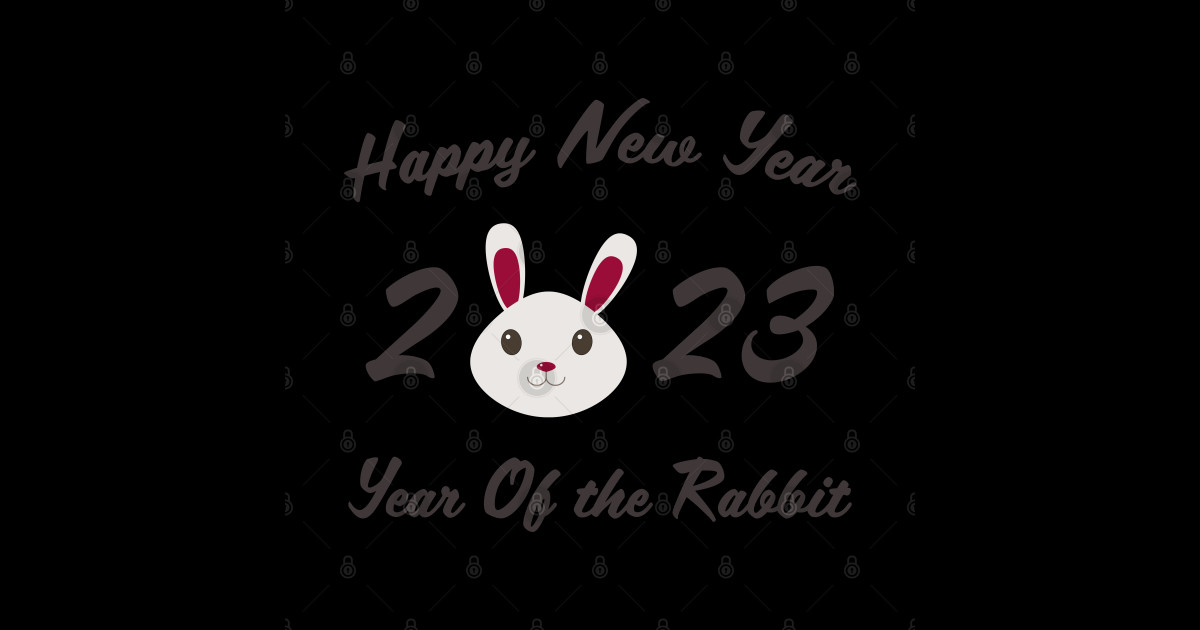 Happy New Year 2023 Year of the Rabbit - Year Of The Rabbit 2023 - Pin ...