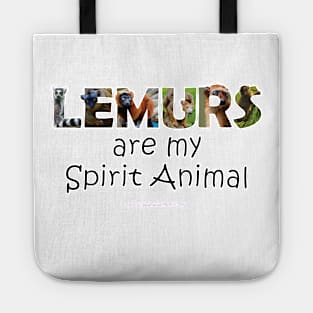 Lemurs are my spirit animal - wildlife oil painting word art Tote