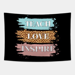 Teach Love Inspire Tapestry