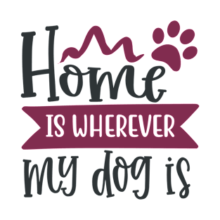 Home Is Where my Dogs T-Shirt