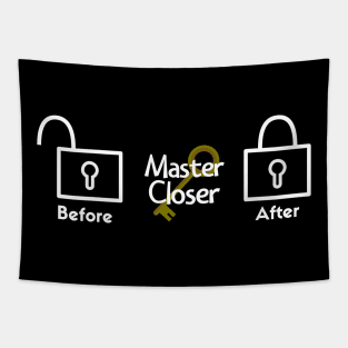 Master Closer - Lock Shirt Tapestry