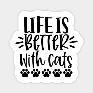 Life Is Better With Cats. Funny Cat Lover Design. Purrfect. Magnet
