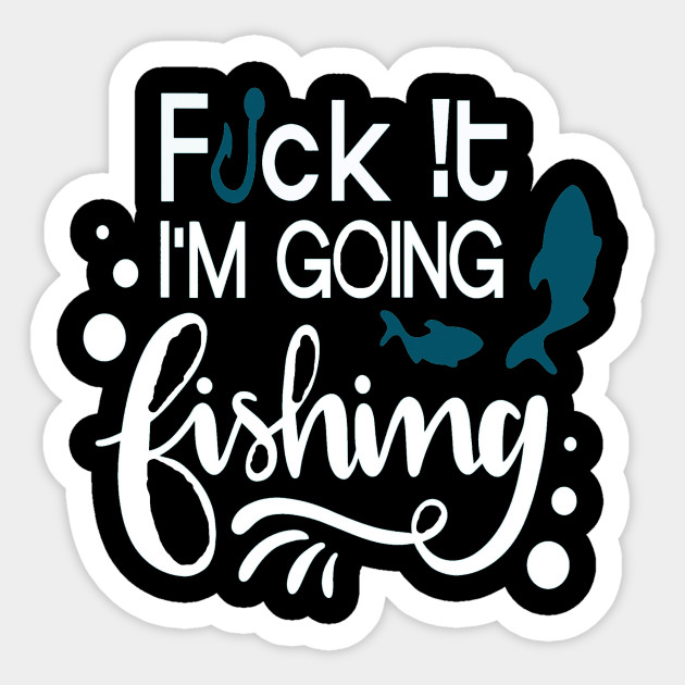Best Fishing Gift Idea For Fisher Husband Fishing Sticker Teepublic