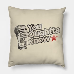 You Oughtta Know - Vintage Karaoke song Pillow