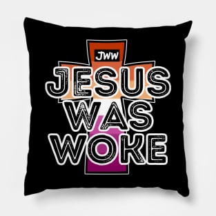 Jesus Was Woke - Lesbian Pride Pillow