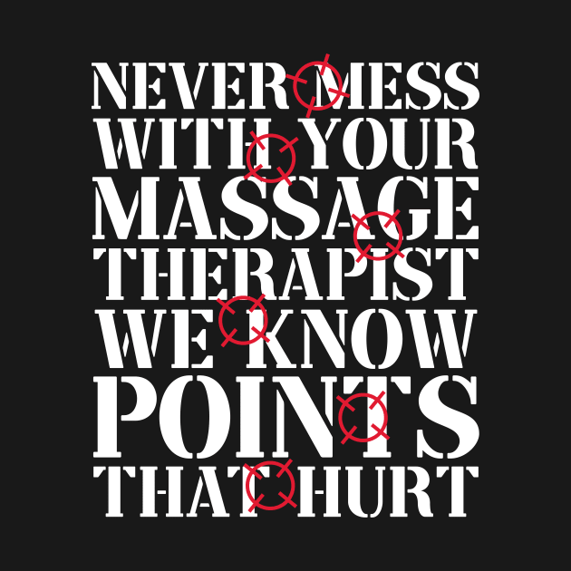 Massage Therapist Physical Therapy by TheBestHumorApparel