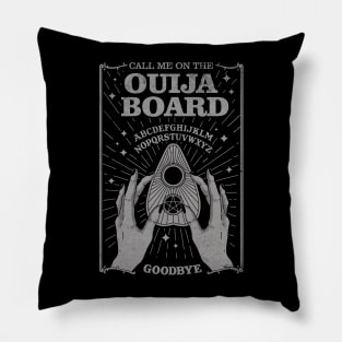 Call me on the Ouija Board Pillow