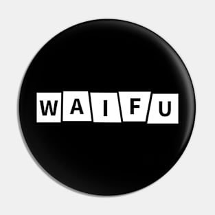 waifu word Pin