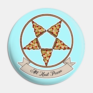 All Hail Pizza Pin