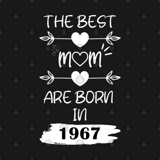 The Best Mom Are Born in 1967 by Teropong Kota