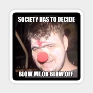 Blow Off Clown Magnet