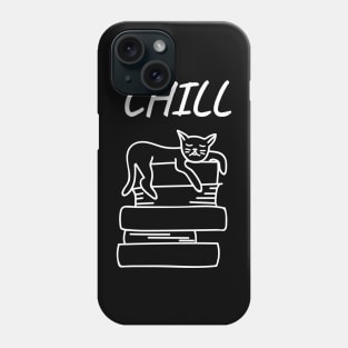 Cat Says Chill Phone Case