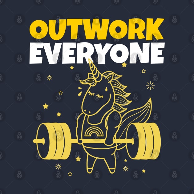 Outwork Everyone - Unicorn At The Gym - Motivation by stokedstore