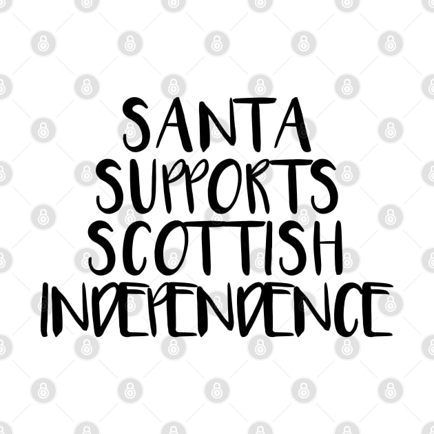 SANTA SUPPORTS SCOTTISH INDEPENDENCE by MacPean