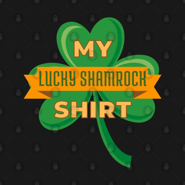 My Lucky Shamrock Shirt by Rusty-Gate98