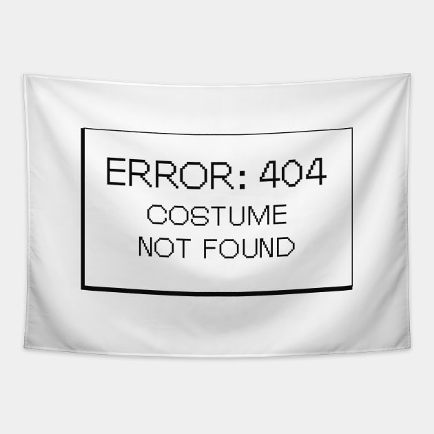 Error : 404 Costume Not Found Tapestry by KC Happy Shop