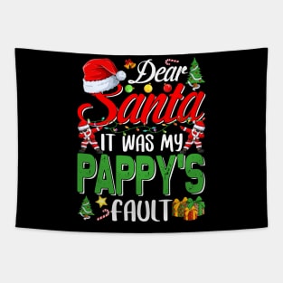 Dear Santa It Was My Pappys Fault Christmas Funny Chirtmas Gift Tapestry