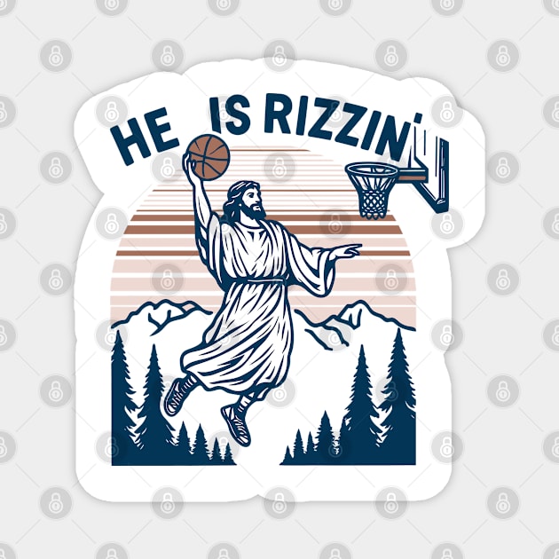 Jesus He Is Rizzin' Funny Religious Magnet by JanaeLarson