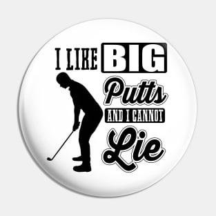 Big putts Pin