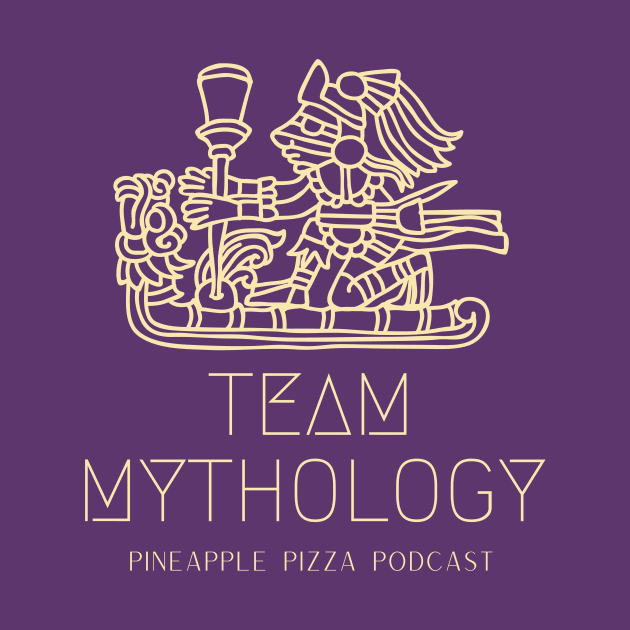 Team Mythology by Pineapple Pizza Podcast