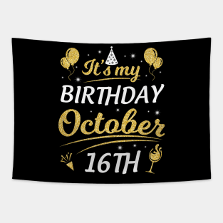 Happy Birthday To Me You Dad Mom Brother Sister Son Daughter It's My Birthday On October 16th Tapestry