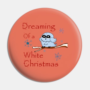 Dreaming of a White Christmas Pin