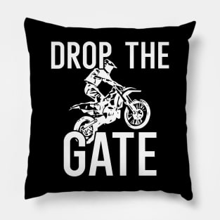 Drop The Gate Pillow