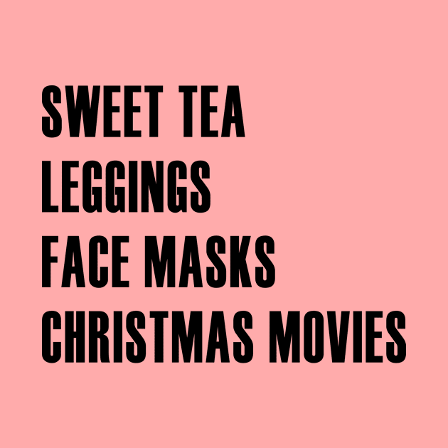 Christmas Movies, Sweet Tea, Face Masks, and Leggings by We Love Pop Culture