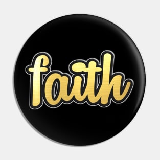 Shiny black and Gold FAITH word ver1 Pin