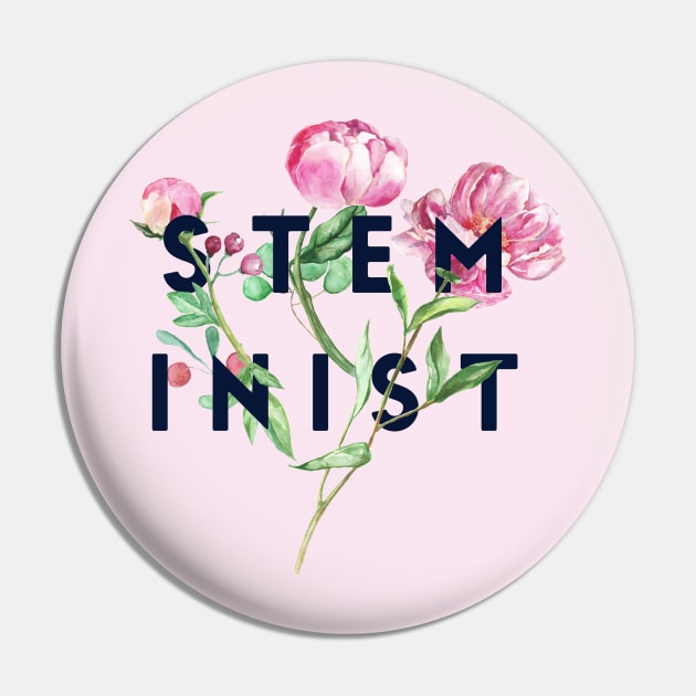 STEMinist Pin by MadEDesigns