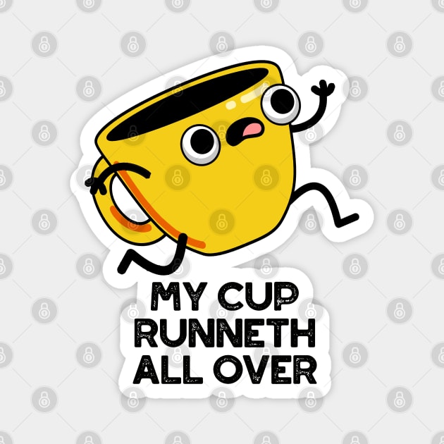 My Cup Runnet All Over Funny Bible Pun Magnet by punnybone