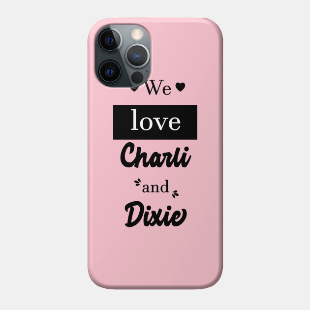 Charli And Dixie Damelio Famous Tiktoker Charli Dixie Damelio Phone Case Teepublic All details on girlfriend, boyfriend or partner. charli and dixie damelio famous tiktoker