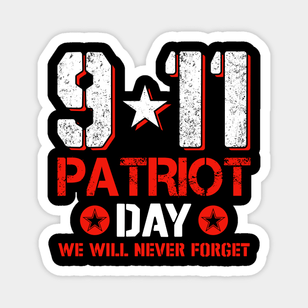 9/11 Patriotic Day We Will Never Forget Magnet by The Studio Style