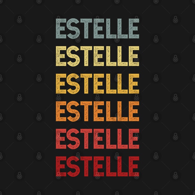 Estelle Name Vintage Retro Gift Called Estelle by CoolDesignsDz
