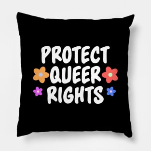 Protect Queer Rights - LGBTQ Pillow