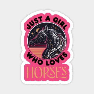 Just A Girl Who Loves Horses Magnet