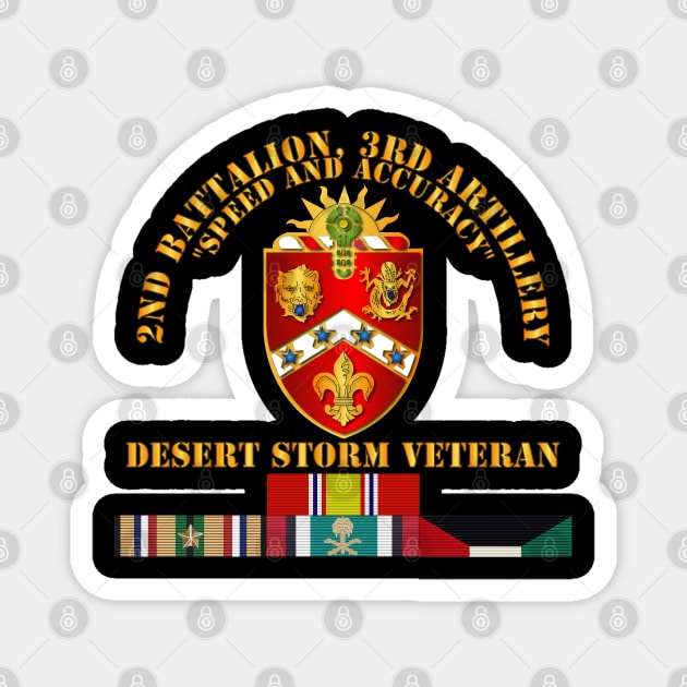 2nd Bn, 3rd Artillery - Desert Storm Veteran Magnet by twix123844