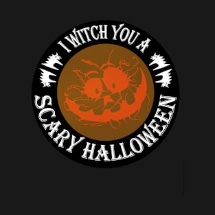 I Witch You a Scary Halloween Orange Spooky Creepy Smile T-Shirt