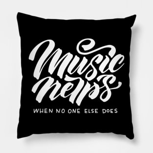 Music helps when no one else does Pillow