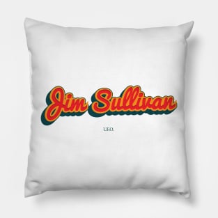 Jim Sullivan Pillow