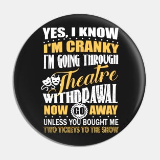 Theatre Withdrawal Tee/Mug Pin