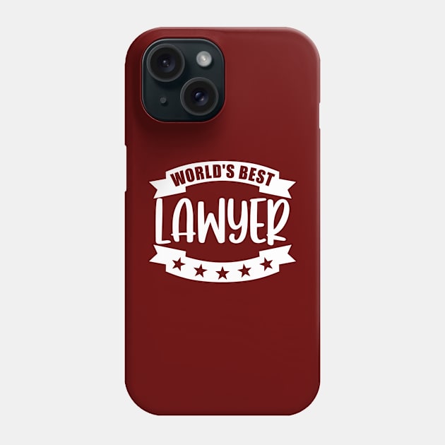 World's Best Lawyer Phone Case by colorsplash