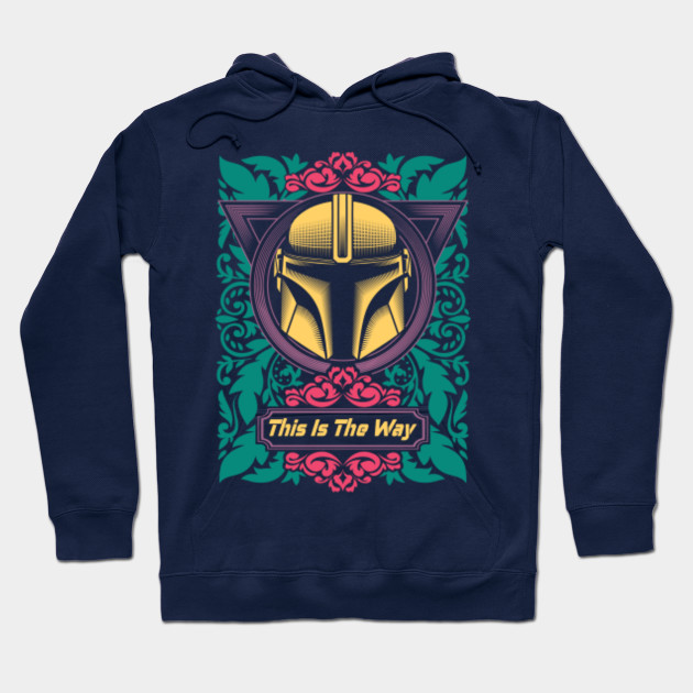 The Mandalorian This Is The Way The Mandalorian Hoodie Teepublic