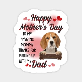 Beagle Happy Mother's Day To My Amazing Mommy Magnet