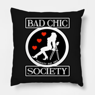 Bad Chic Society Pillow