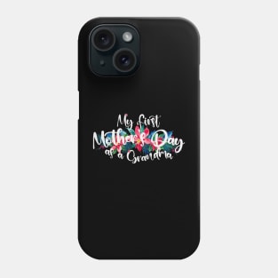 My first mothers day as a grandma Phone Case