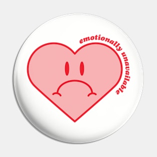 Emotionally Unavailable Sad Heart Pin