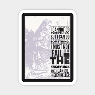 Helen Keller Minimal Ink Portrait With Black Typography Quote Magnet