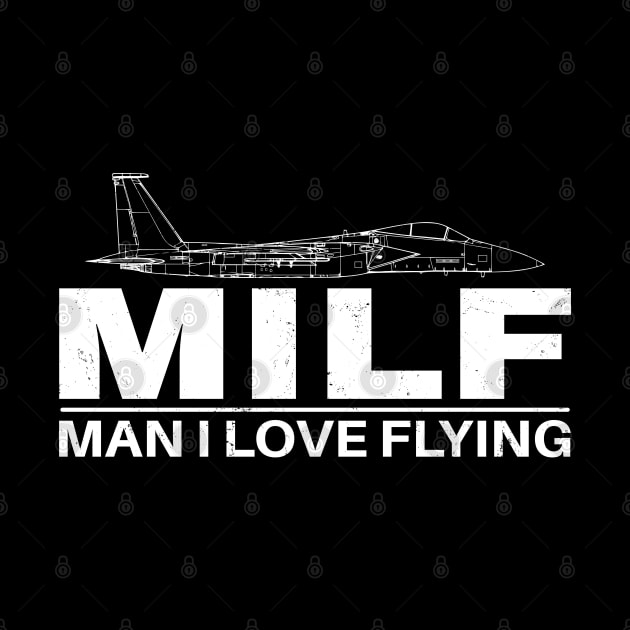 MILF - Man I love Flying by NicGrayTees