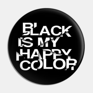 Black is my happy color Pin